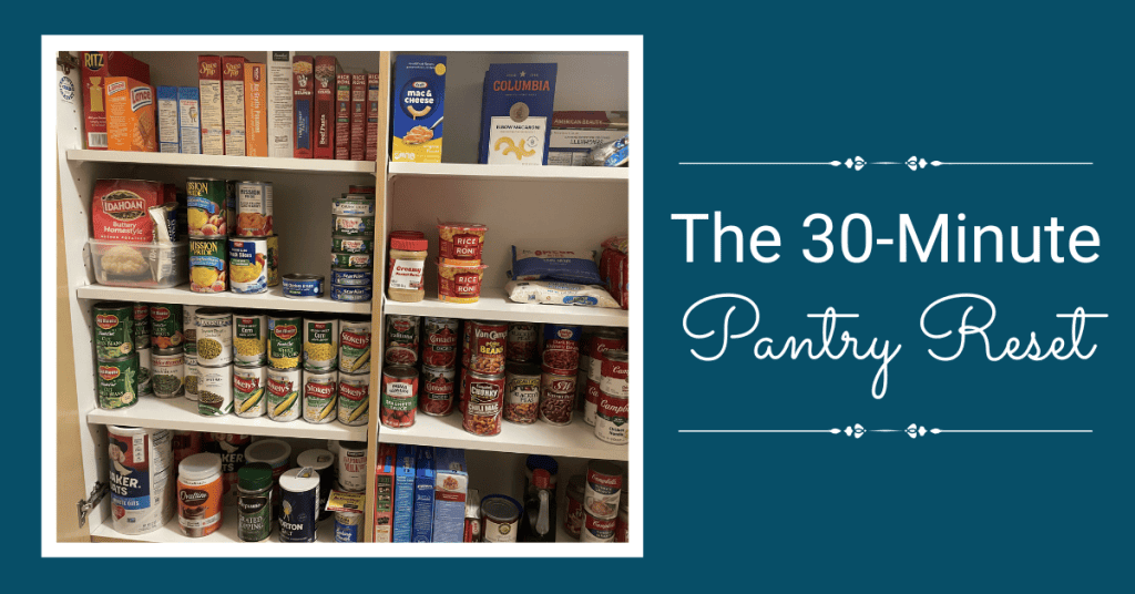 the 30 minute pantry reset